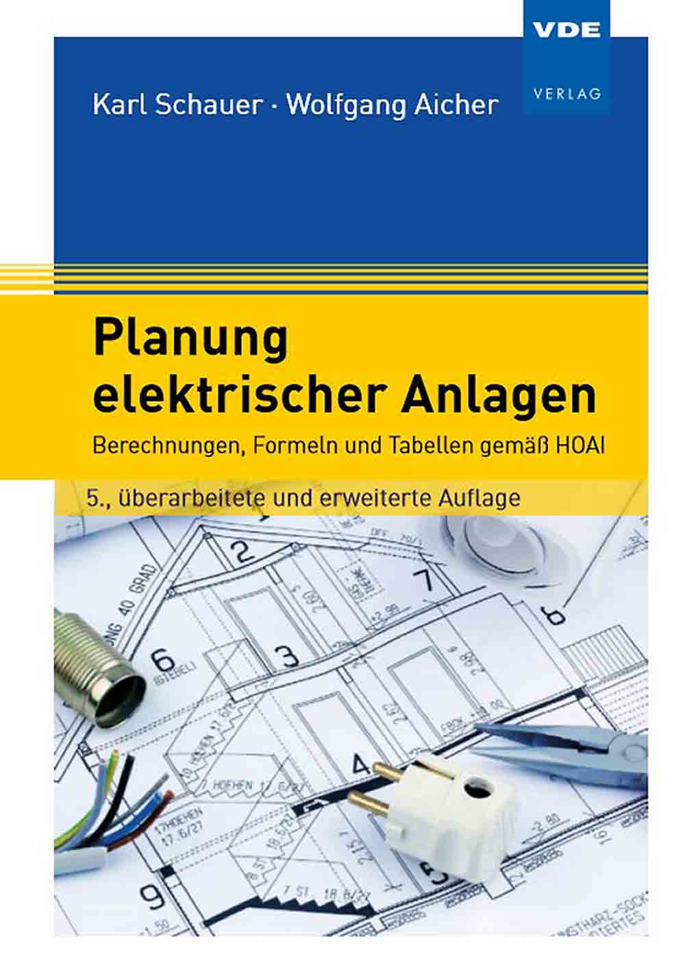 Planung elektrischer Anlagen Karl Schauer und Wolfgang Aicher